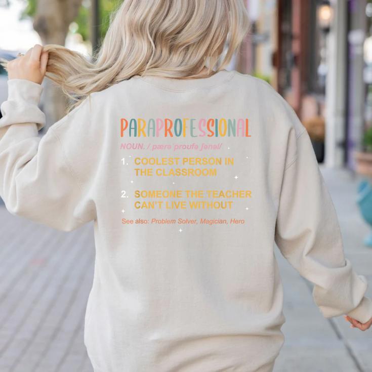 Paraprofessional Teacher Para Sped Ed Parapro Women's Sweatshirt Back Print Paraprofessional Teacher Para Sped Ed Parapro Women's Sweatshirt Back Print