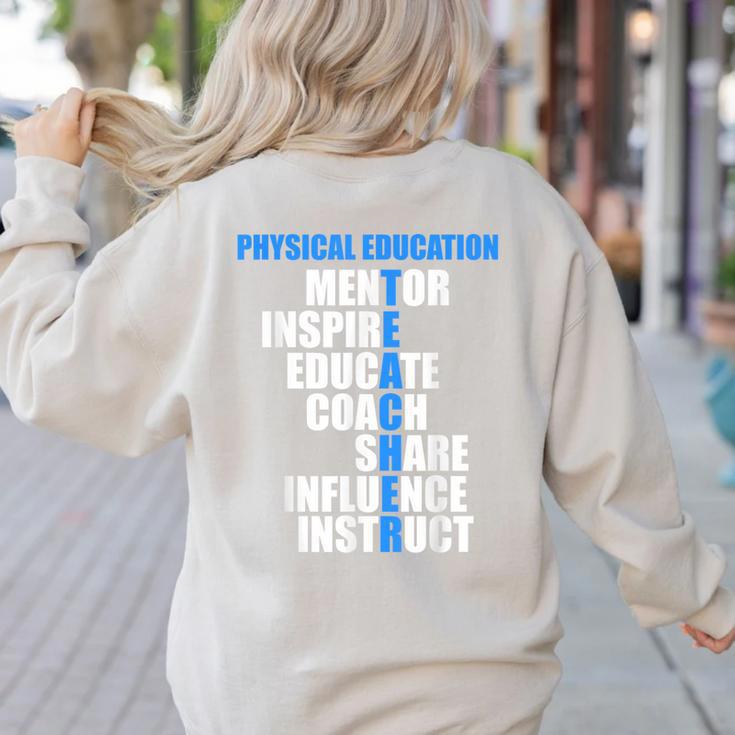PE Physical Education Teacher For PE Teacher Women's Sweatshirt Back Print PE Physical Education Teacher For PE Teacher Women's Sweatshirt Back Print