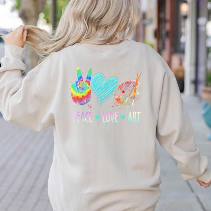 Peace Love Art Painting Palette Art Teacher Women's Sweatshirt Back Print Peace Love Art Painting Palette Art Teacher Women's Sweatshirt Back Print