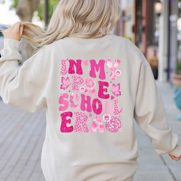 In My Preschool Era Teachers Women Back To School Kids Girls Women's Sweatshirt Back Print