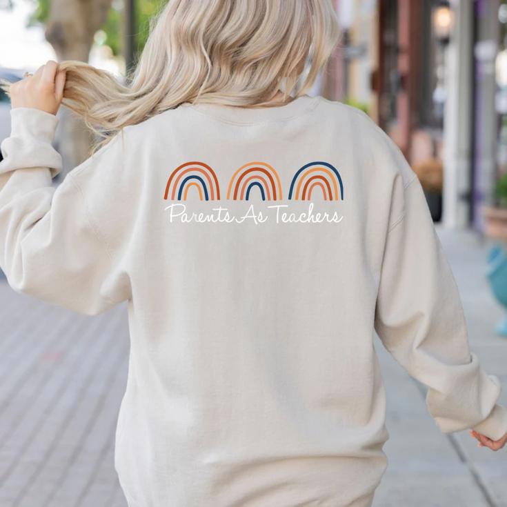 Rainbow Parents As Teachers Early Childhood Educator PAT Women's Sweatshirt Back Print