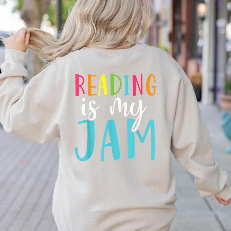 Reading Is My Jam Back To School Teacher Women's Sweatshirt Back Print Reading Is My Jam Back To School Teacher Women's Sweatshirt Back Print