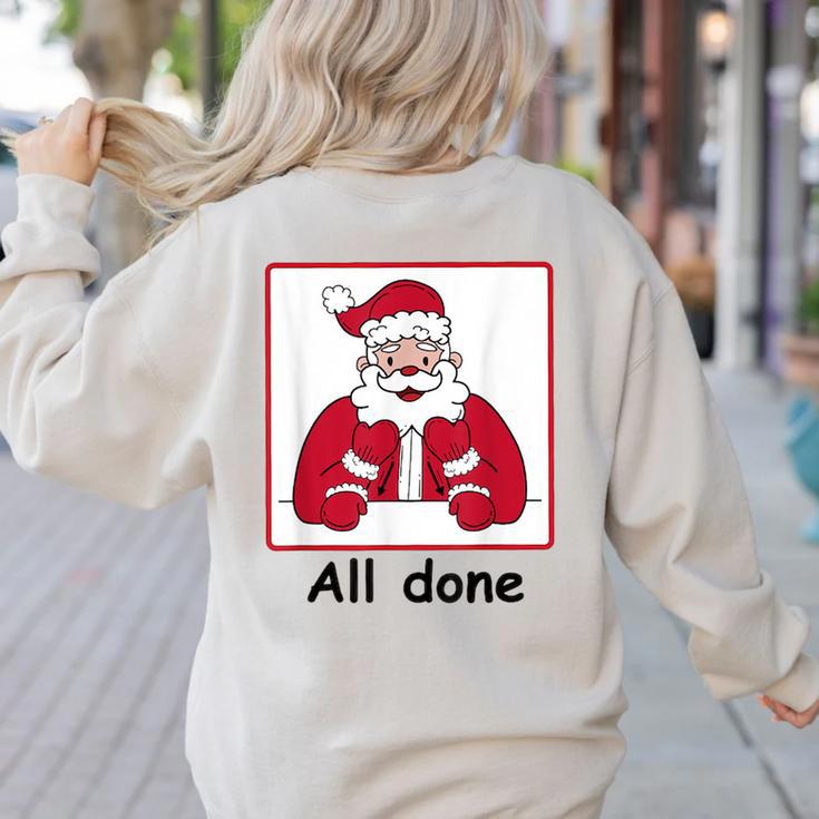 Retro All Done Christmas Special Ed Teacher Team Santa Women Women's Sweatshirt Back Print Retro All Done Christmas Special Ed Teacher Team Santa Women Women's Sweatshirt Back Print