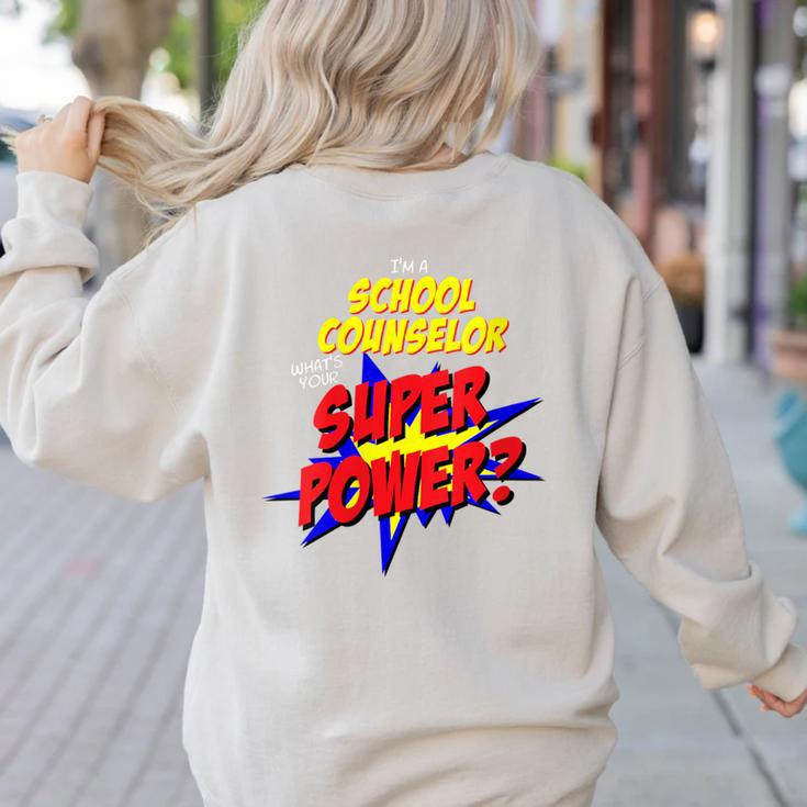 School Counselor Teacher Superhero Superpower Comic Book Women's Sweatshirt Back Print