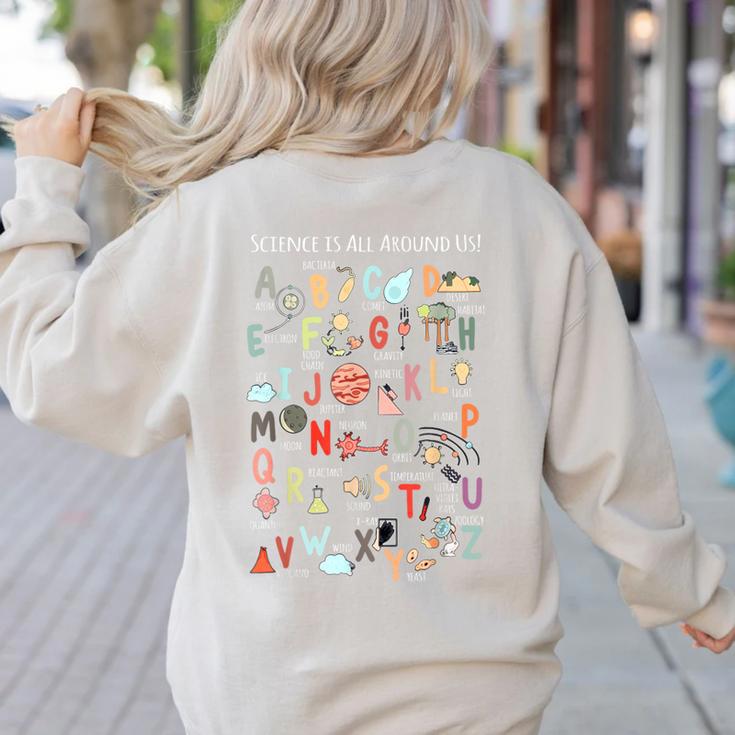 Science Teacher Alphabet Science Is All Around Us Teacher Women's Sweatshirt Back Print