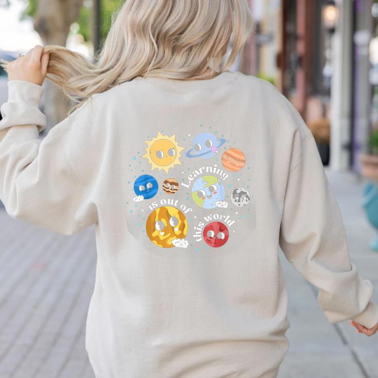 Solar System Learning Is Out Of This World Science Teacher Women's Sweatshirt Back Print Solar System Learning Is Out Of This World Science Teacher Women's Sweatshirt Back Print