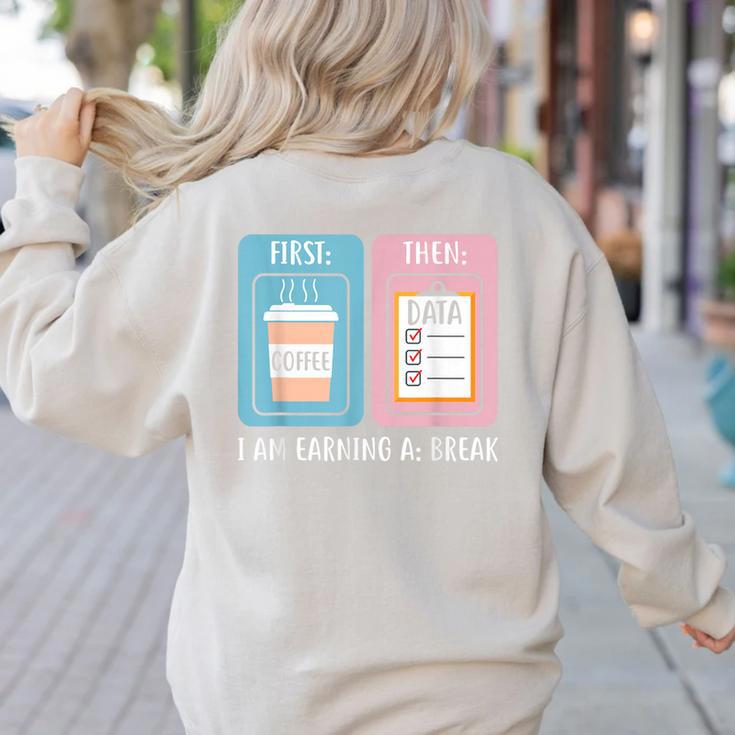 SPED Teacher Special Education First Coffee Then Data Women's Sweatshirt Back Print SPED Teacher Special Education First Coffee Then Data Women's Sweatshirt Back Print