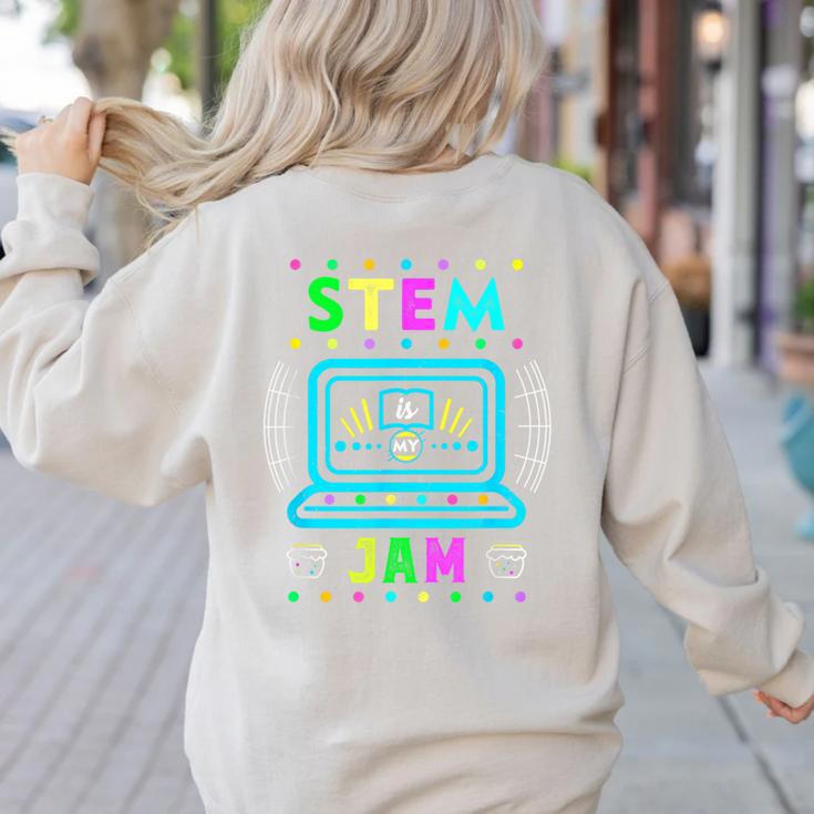 STEM Teacher Shirt STEM Teacher Tshirts STEM Is My Jam Women's Sweatshirt Back Print STEM Teacher Shirt STEM Teacher Tshirts STEM Is My Jam Women's Sweatshirt Back Print