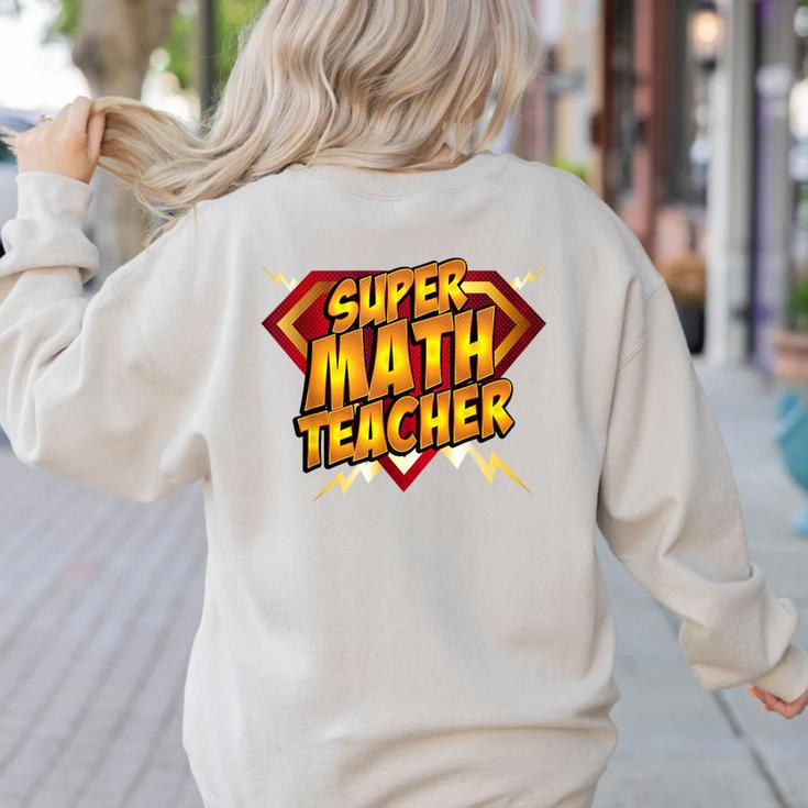 Super Math Teacher Educational Superhero Women's Sweatshirt Back Print Super Math Teacher Educational Superhero Women's Sweatshirt Back Print