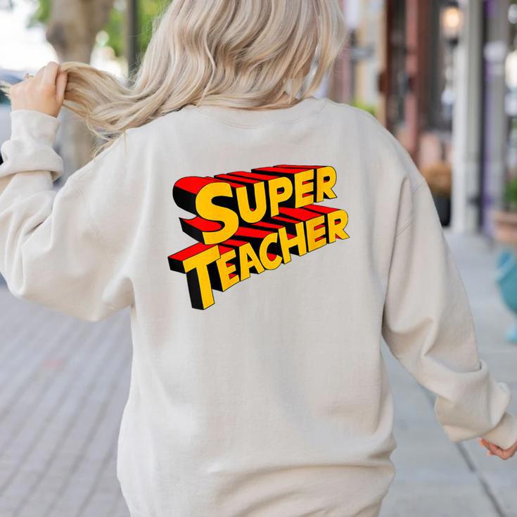 Super Teacher SuperTeacher Women's Sweatshirt Back Print Super Teacher SuperTeacher Women's Sweatshirt Back Print