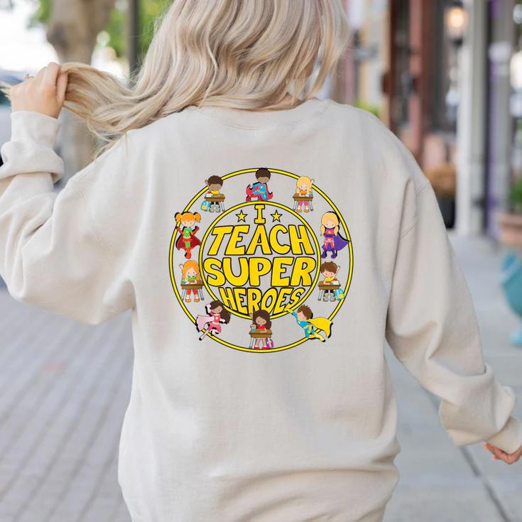 Superhero Teacher I Teach Super Heroes Women's Sweatshirt Back Print Superhero Teacher I Teach Super Heroes Women's Sweatshirt Back Print