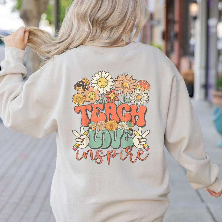 Teach Love Inspire Retro Groovy Daisy Back To School Teacher For Men Women Kids Women's Sweatshirt Back Print Teach Love Inspire Retro Groovy Daisy Back To School Teacher For Men Women Kids Women's Sweatshirt Back Print