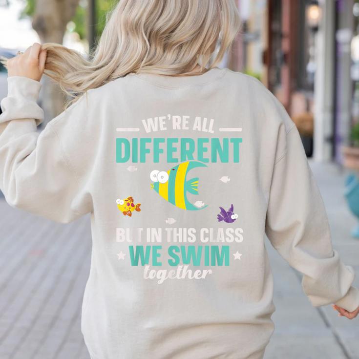 Teacher We All Different But In This Class We Swim Together Women's Sweatshirt Back Print Teacher We All Different But In This Class We Swim Together Women's Sweatshirt Back Print