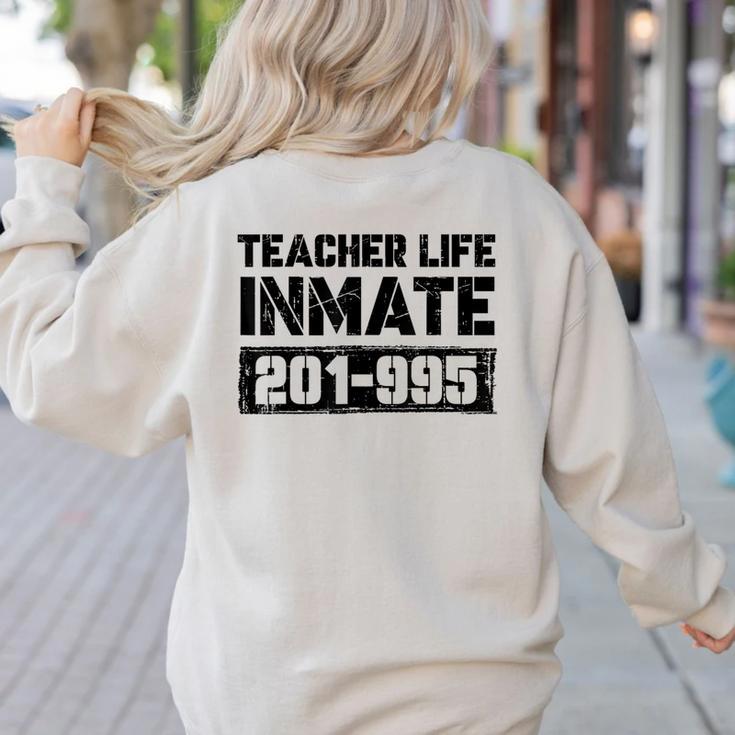 Teacher Life Jail Inmate Prisoner Halloween Costume Women's Sweatshirt Back Print Teacher Life Jail Inmate Prisoner Halloween Costume Women's Sweatshirt Back Print