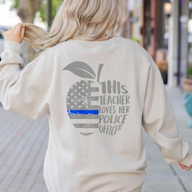 This Teacher Loves Her Police Officer Wife Saying Women's Sweatshirt Back Print This Teacher Loves Her Police Officer Wife Saying Women's Sweatshirt Back Print