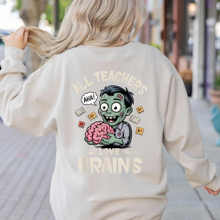 Teachers Love Brains Tee-Shirt Men Women Halloween Teacher Women's Sweatshirt Back Print Teachers Love Brains Tee-Shirt Men Women Halloween Teacher Women's Sweatshirt Back Print