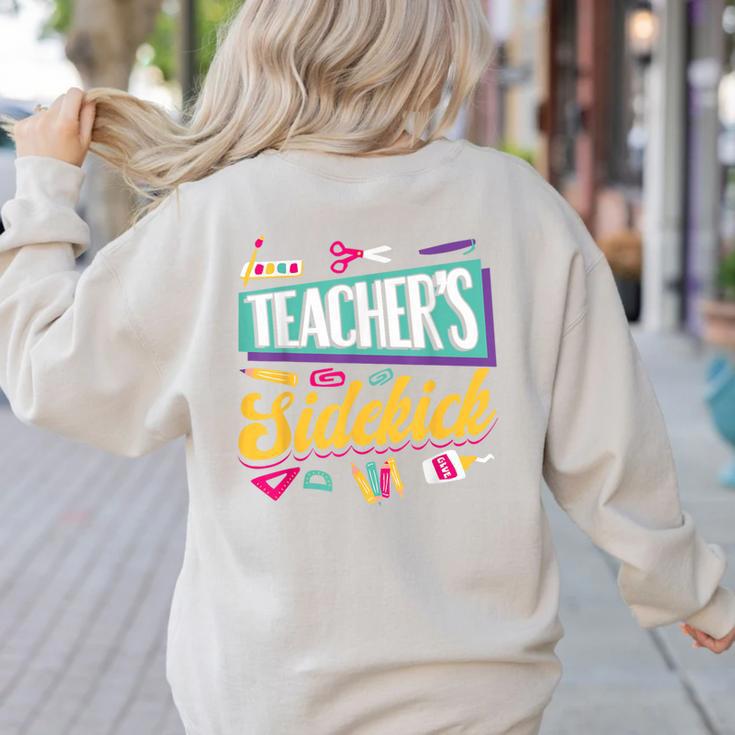 Teacher's Sidekick Teacher Assisting Teaching Assistant Women's Sweatshirt Back Print Teacher's Sidekick Teacher Assisting Teaching Assistant Women's Sweatshirt Back Print