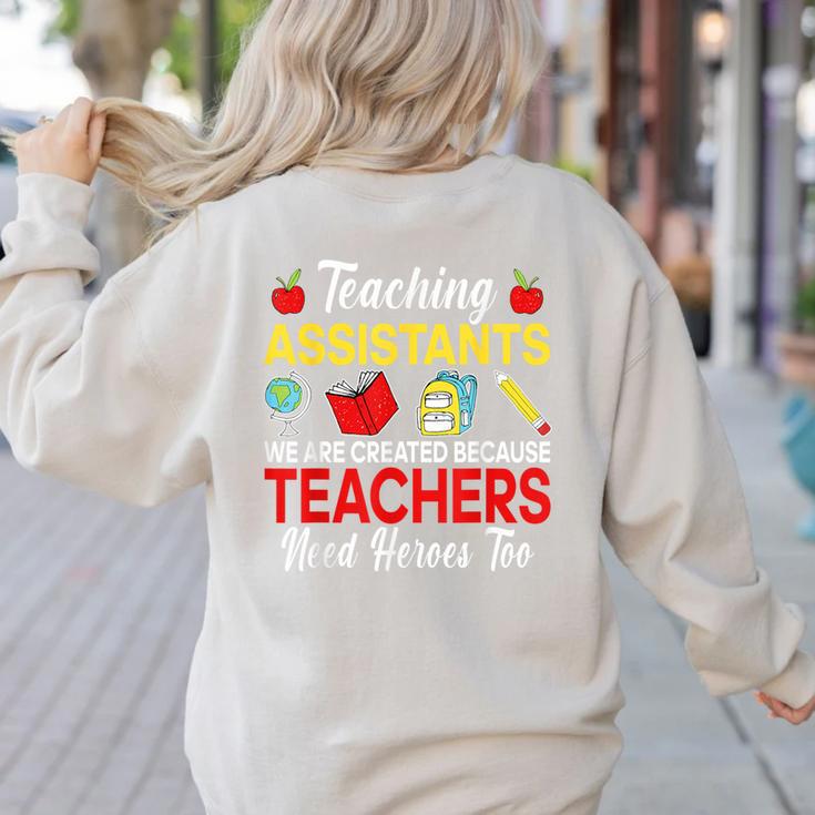 Teaching Assistant Because Teachers Need Heroes Too Cute Women's Sweatshirt Back Print Teaching Assistant Because Teachers Need Heroes Too Cute Women's Sweatshirt Back Print