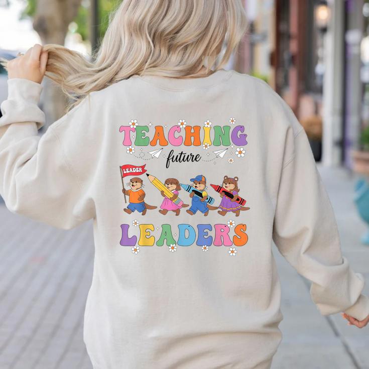 Teaching Future Leaders Otter Back To School Teacher Women's Sweatshirt Back Print Teaching Future Leaders Otter Back To School Teacher Women's Sweatshirt Back Print
