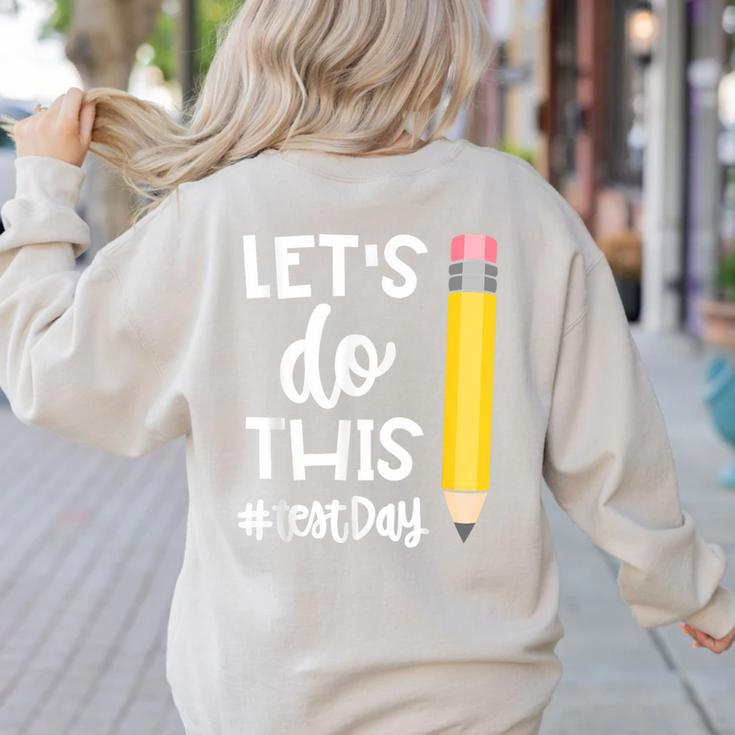 Lets Do This Test Day State Testing Teacher Motivational Women's Sweatshirt Back Print Lets Do This Test Day State Testing Teacher Motivational Women's Sweatshirt Back Print