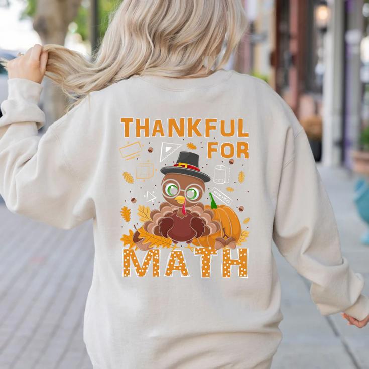 Thankful Math Turkey Teacher Happy Thanksgiving Women's Sweatshirt Back Print Thankful Math Turkey Teacher Happy Thanksgiving Women's Sweatshirt Back Print