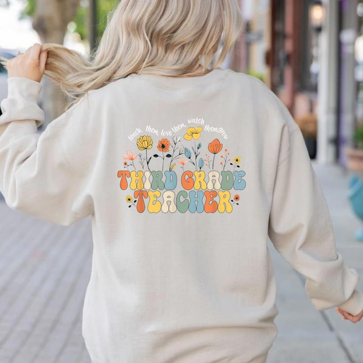 Third 3rd Grade Teacher Appreciation Teaching Wildflowers Women's Sweatshirt Back Print Third 3rd Grade Teacher Appreciation Teaching Wildflowers Women's Sweatshirt Back Print