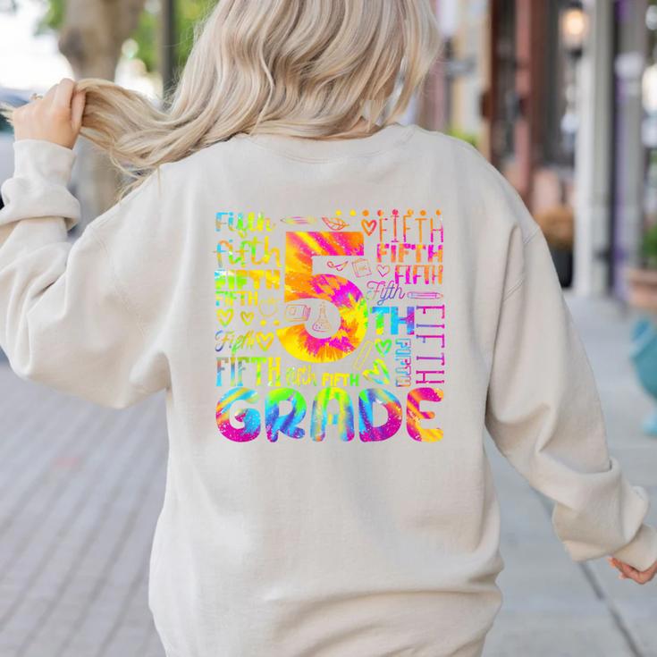 Tie Dye 5th Grade Typography Team Fifth Grade Teacher For Men Women Girls Kids Women's Sweatshirt Back Print