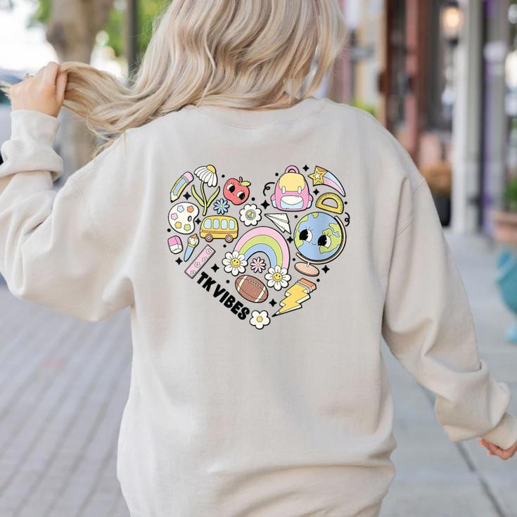 TK Vibes Back To School TK Kid Girl TK Team TK Teacher Women Women's Sweatshirt Back Print