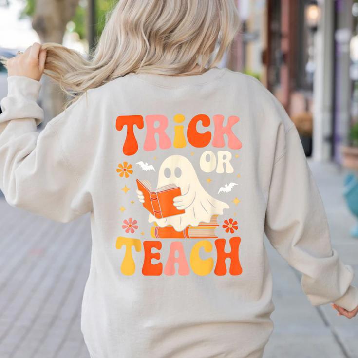 Trick Or Teach Halloween Shirt For Teacher Kids Floral Ghost Women's Sweatshirt Back Print Trick Or Teach Halloween Shirt For Teacher Kids Floral Ghost Women's Sweatshirt Back Print