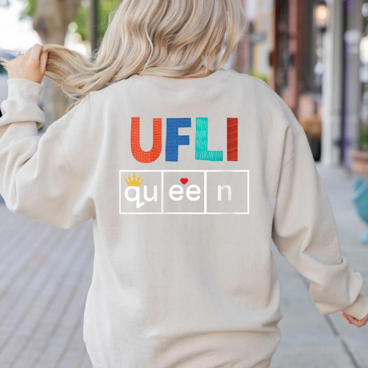 UFLI Queen Science Of Reading Literacy Teacher Appreciation Women's Sweatshirt Back Print UFLI Queen Science Of Reading Literacy Teacher Appreciation Women's Sweatshirt Back Print