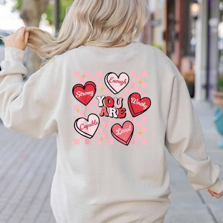 Valentine You Are Loved Worthy Enough Candy Heart Teacher For Men Women Girls Kids Women's Sweatshirt Back Print Valentine You Are Loved Worthy Enough Candy Heart Teacher For Men Women Girls Kids Women's Sweatshirt Back Print