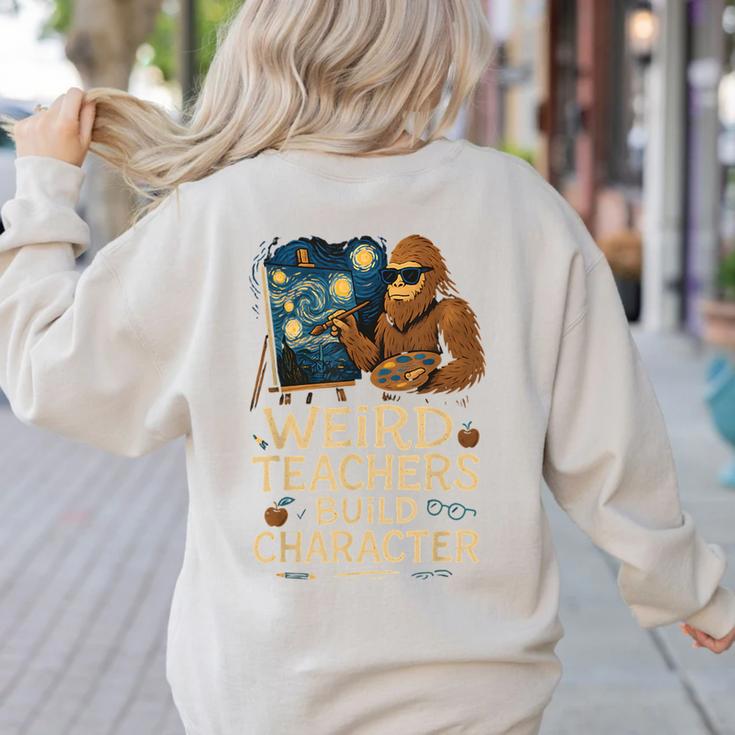 Weird Teachers Build Character Van Bigfoot Art Women's Sweatshirt Back Print Weird Teachers Build Character Van Bigfoot Art Women's Sweatshirt Back Print
