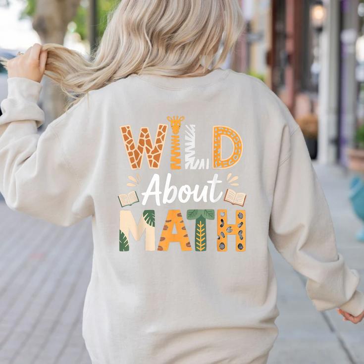 Wild About Math Cute Teacher Student Math Club Women's Sweatshirt Back Print Wild About Math Cute Teacher Student Math Club Women's Sweatshirt Back Print