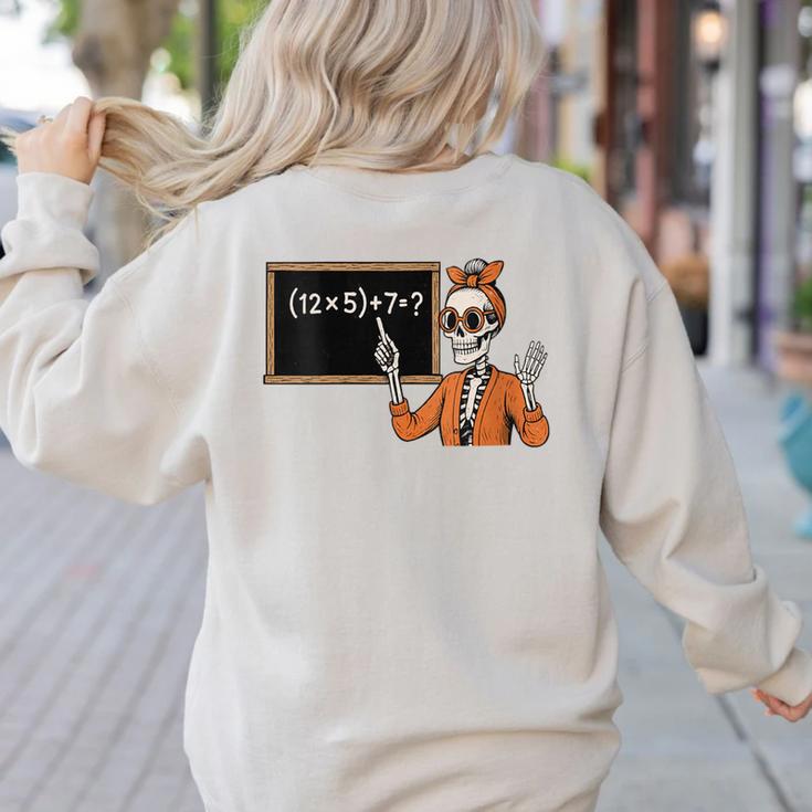67 Teacher Halloween Skeleton Six Seven Meme Brainrot Math Women's Sweatshirt Back Print