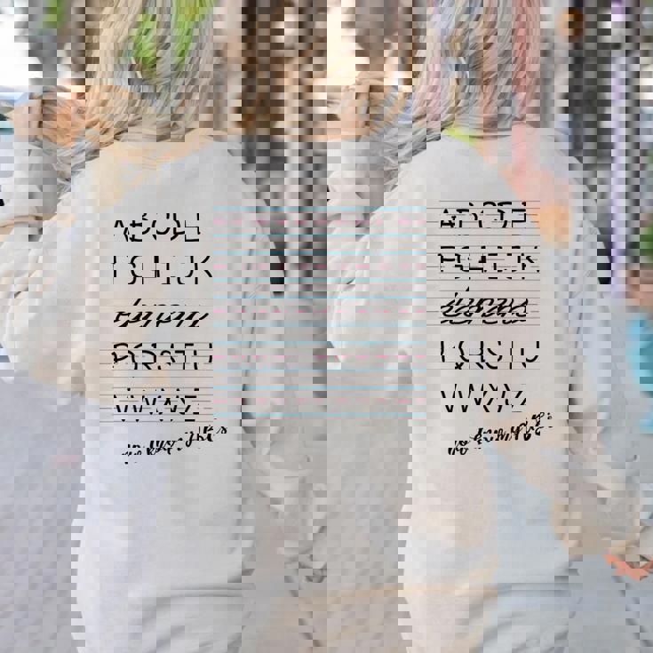 ABC Elemeno Shirt Alphabet Kindergarten Preschool Teacher Women&#x27;s Sweatshirt Back Print