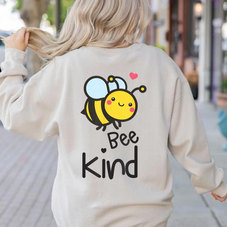 Bee Kind Bumble Bee Anti Bullying Teacher Kindness Matters Women's Sweatshirt Back Print