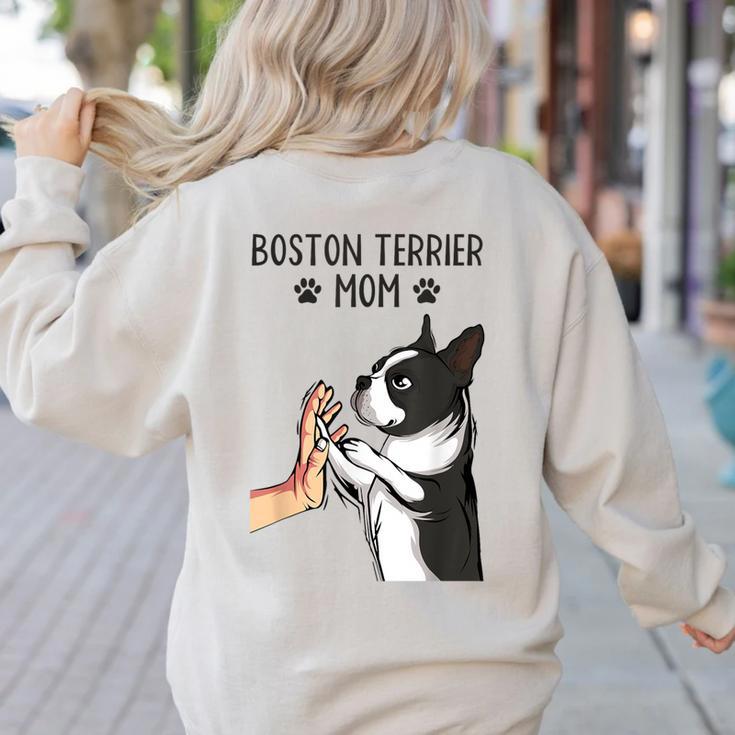 Boston Terrier Mom Dogs Mum Woman Women's Sweatshirt Back Print