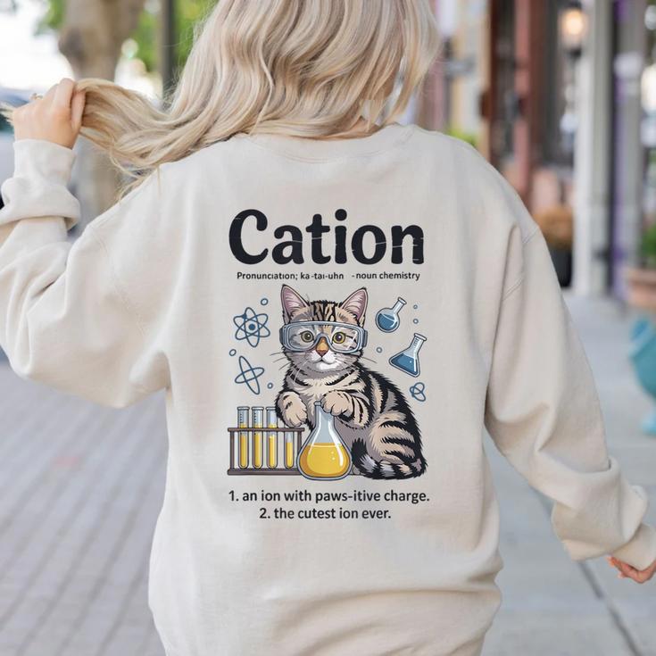 Cation Shirt Cat Science Chemistry Teacher Chemist Pun Women's Sweatshirt Back Print