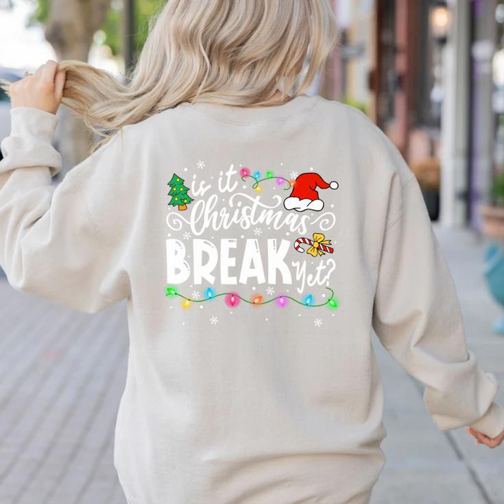 Is It Christmas Break Yet Teacher Xmas Light Santa Hat Women's Sweatshirt Back Print