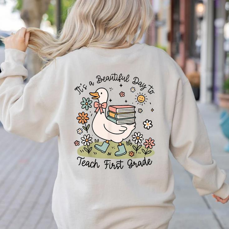 Cute Goose It's A Beautiful Day To Teach 1st Grade Teacher Women's Sweatshirt Back Print