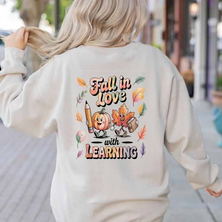 Fall In Love With Learning Teacher Autumn School Women's Sweatshirt Back Print
