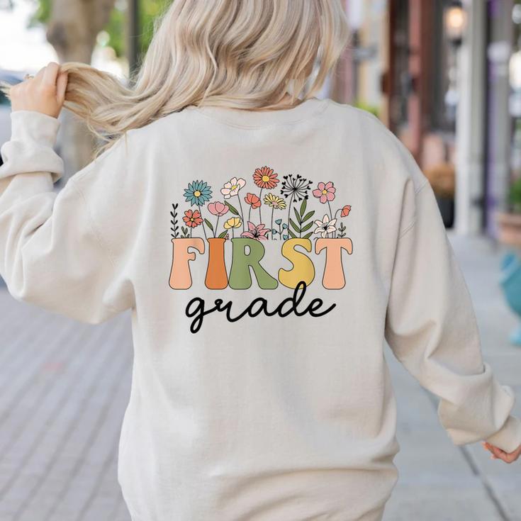 First Grade Teacher Wildflower Back To School Floral Outfits Women's Sweatshirt Back Print