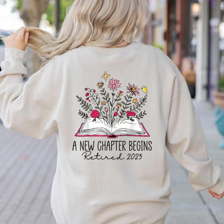 Floral Book a New Chapter Begins Retired Retirement Teacher Women's Sweatshirt Back Print