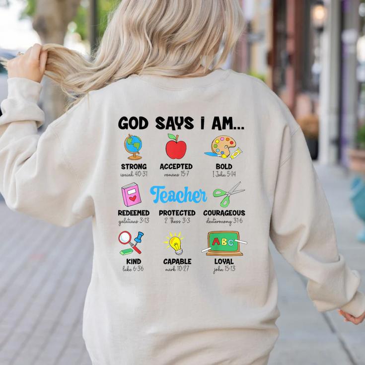 God Says Im Teacher Christian Back To School Religious Women's Sweatshirt Back Print