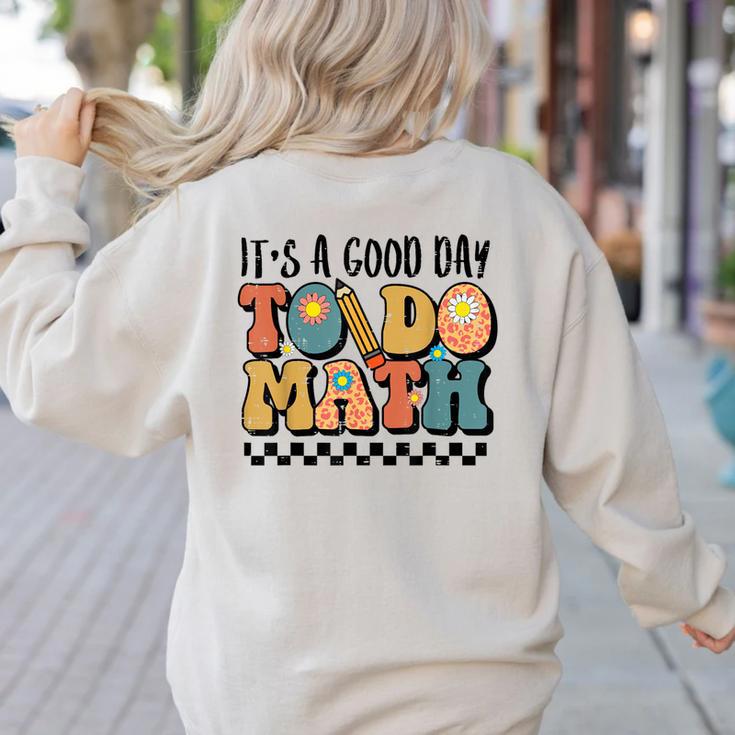 Good Day To Do Math Teacher Vintage Groovy Nerd Women Men Women's Sweatshirt Back Print