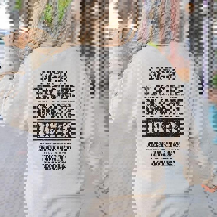 Halloween Math Teacher Prisoner Costume Women&#x27;s Sweatshirt Back Print