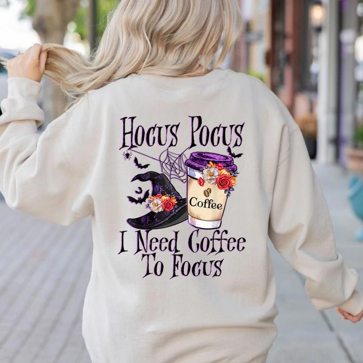 Hocus Pocus I Need Coffee To Focus Halloween Teacher Women's Sweatshirt Back Print