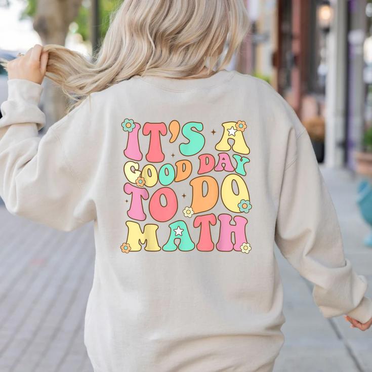 It's A Good Day To Do Math Teachers Women Kids Math Women's Sweatshirt Back Print
