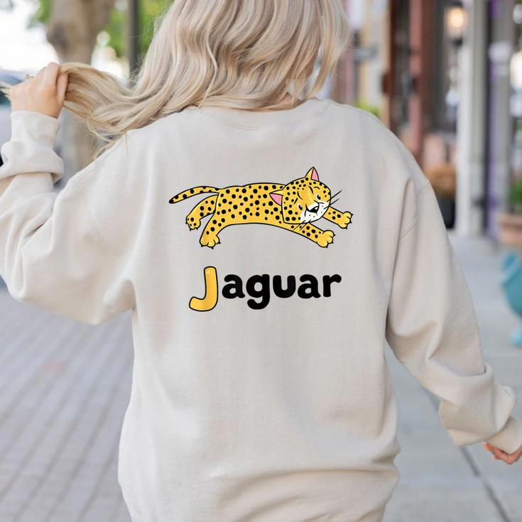 J Is For Jaguar ABC Alphabet T-Shirt For Teachers Students Women's Sweatshirt Back Print