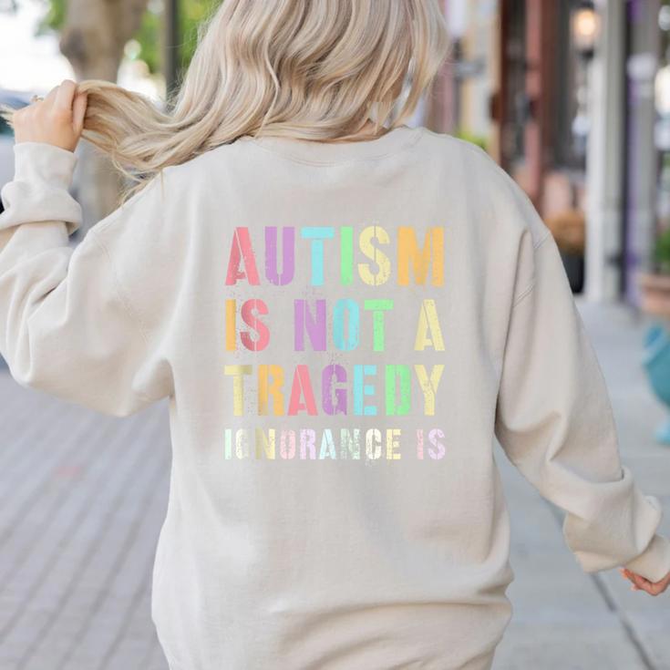 Kids AUTISM IS NOT A TRAGEDY IGNORANCE IS Proud Teacher Crew Women's Sweatshirt Back Print